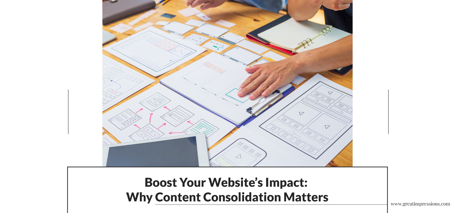 The Importance of Content Consolidation for Your Website
